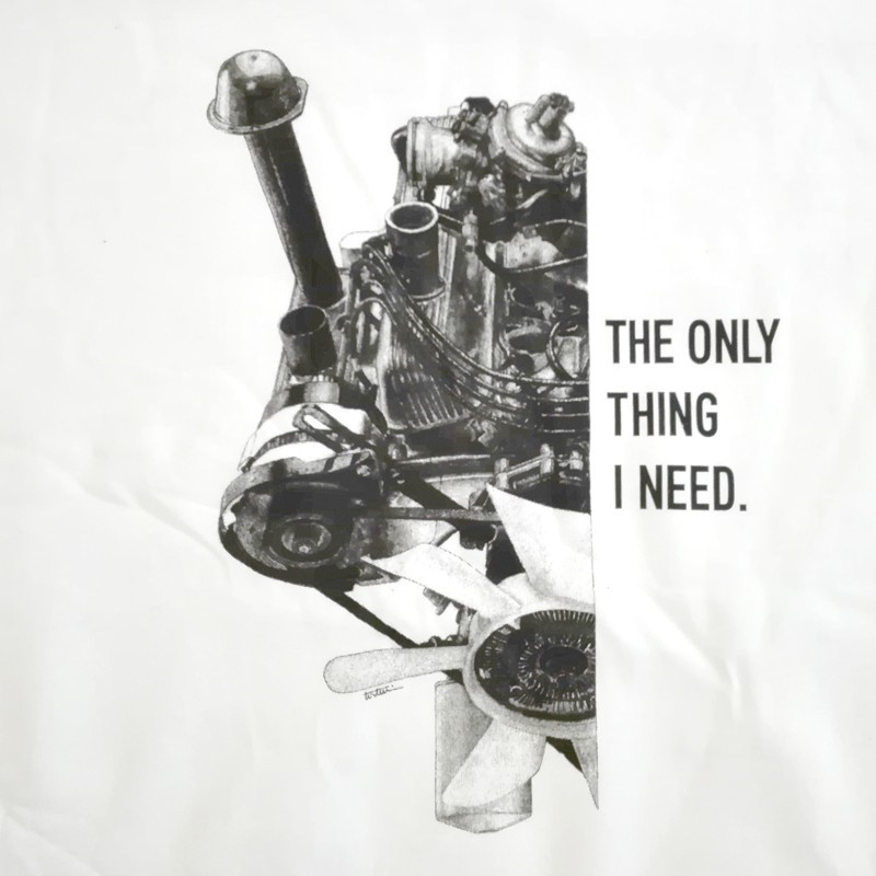 T-shirt only thing i need